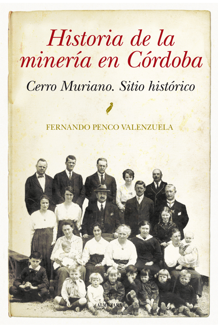 Historia de la minería en Córdoba. Cerro Muriano. Sitio histórico