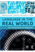 Language in the Real World. An introduction to linguistics