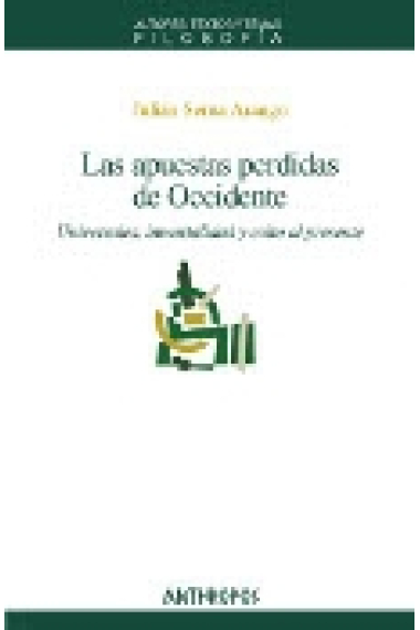 Las apuestas perdidas de Occidente: universales, inmortalidad y culto al presente