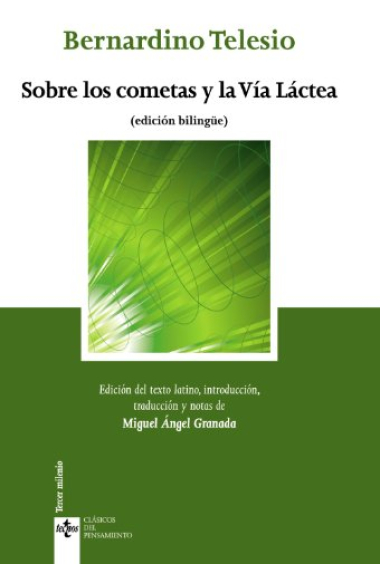 Sobre los cometas y la Vía Láctea / De cometis et lacteo circulo (Edición bilingüe)