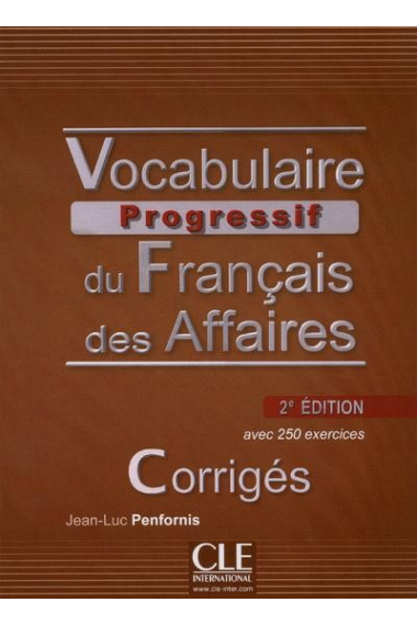 Vocabulaire progressif du français des affaires. Corrigés- 2ème édition