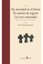 Sin novedad en el frente / El camino de regreso / Los tres camaradas (Trilogía de la 1ª Guerra Mundial)