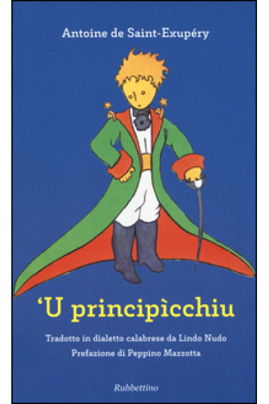 'U Principìcchiu/ El Principito (Calabrese)