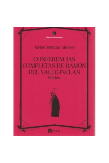 Conferencias completas de Ramón del Valle-Inclán (Edición)