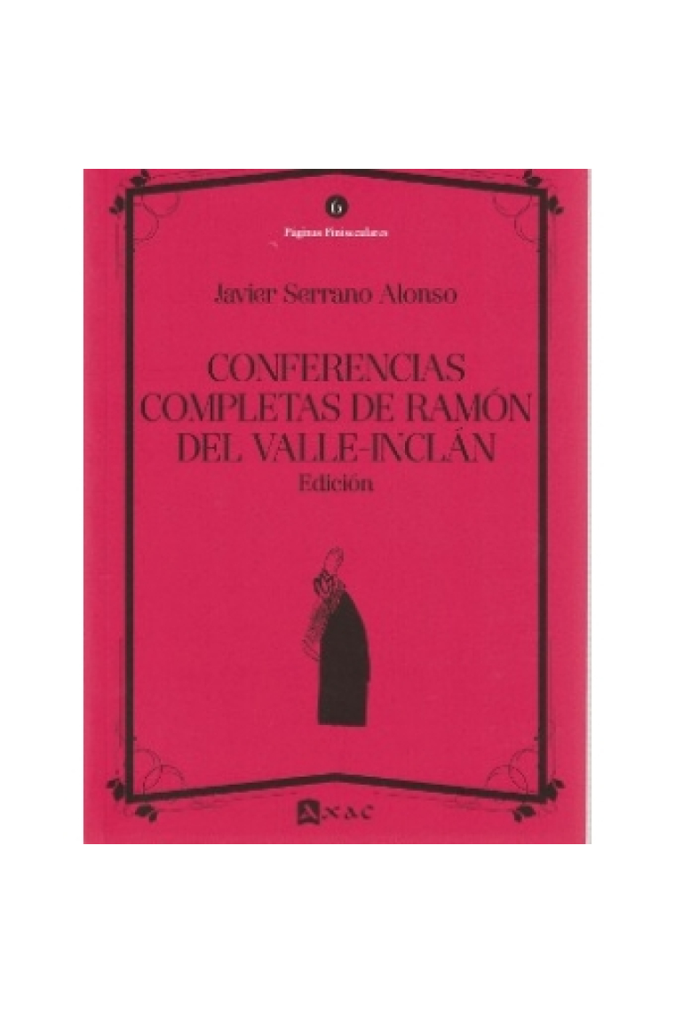 Conferencias completas de Ramón del Valle-Inclán (Edición)