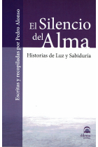 El silencio del alma.Historias de luz y sabiduría