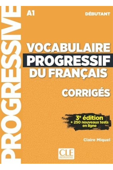 Vocabulaire Progressif du français - 3º édition - Corrigés - Niveau débutant