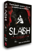 Slash. De Guns N' Roses a Velvet Revolver. La autobiografía