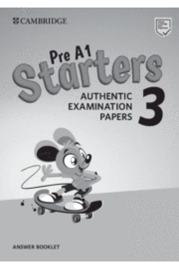 Pre A1 Starters 3 Answer Booklet. Authentic Examination Papers