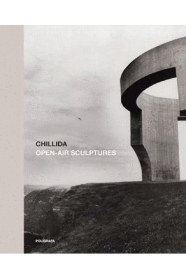 Chillida. Open-Air Sculptures (Cast.)