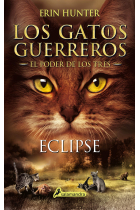 Eclipse. Los gatos guerreros - El poder de los tres IV