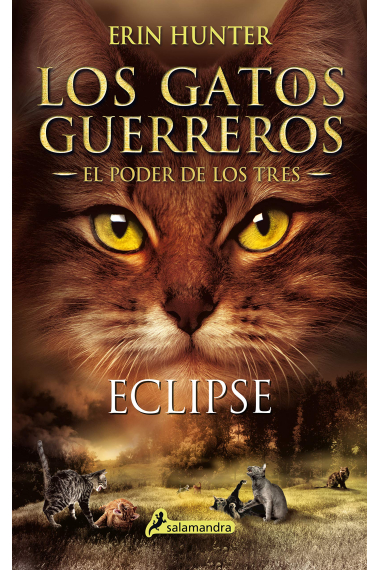 Eclipse. Los gatos guerreros - El poder de los tres IV