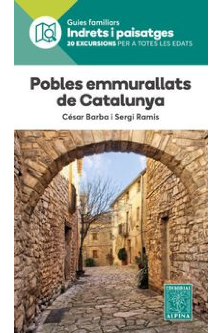 Pobles Emmurallats De Catalunya (Guies familiars Indrets i paissatges)