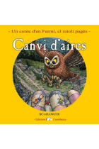 -Agost- Canvi d'aires (Fermí, el ratolí pagès)