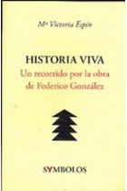 Historia viva: un recorrido por la obra de Federico González