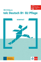 Kompakt Mit Erfolg Telc Deutsch B1 - B2 Pflege