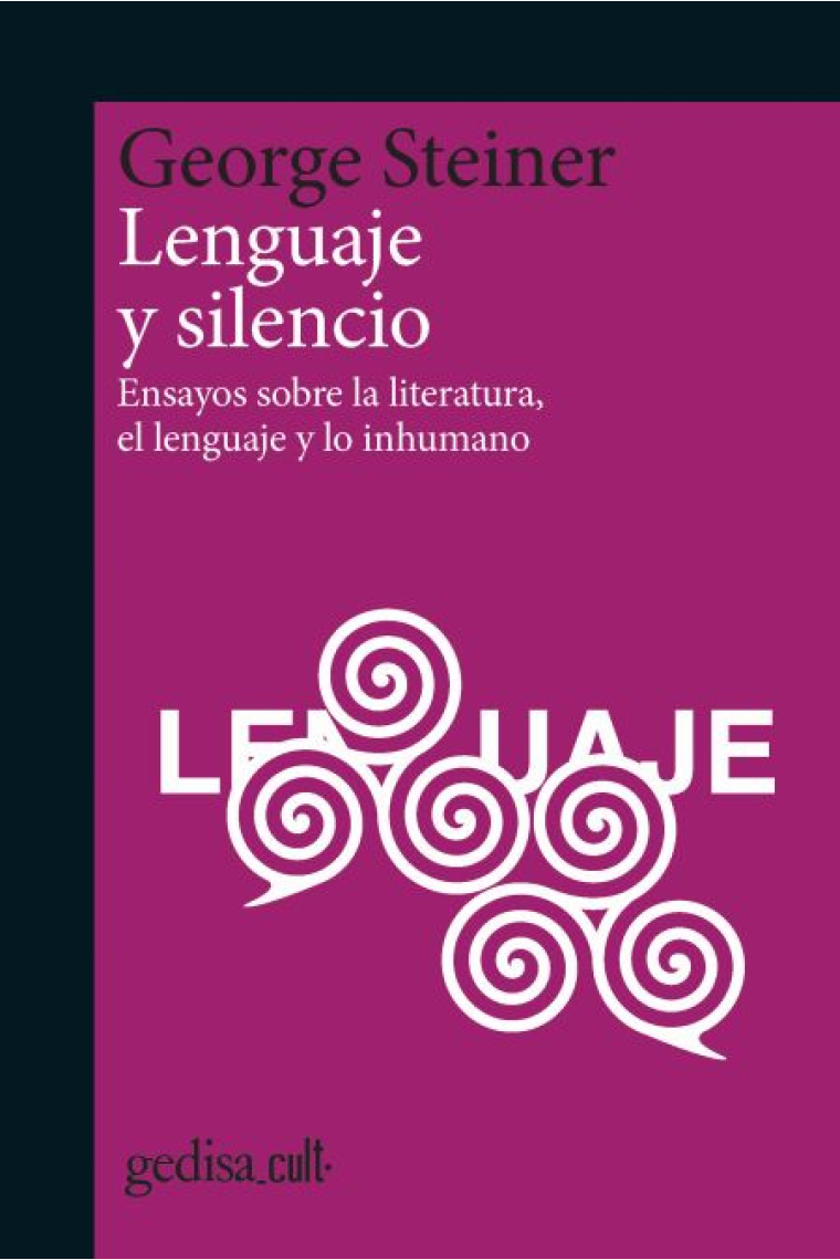 Lenguaje y silencio: ensayos sobre la literatura, el lenguaje y lo inhumano