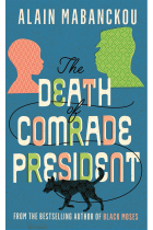 The Death of Comrade President