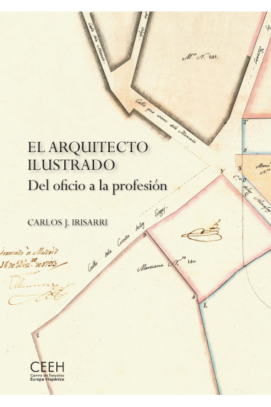 El arquitecto ilustrado. Del oficio a la profesión