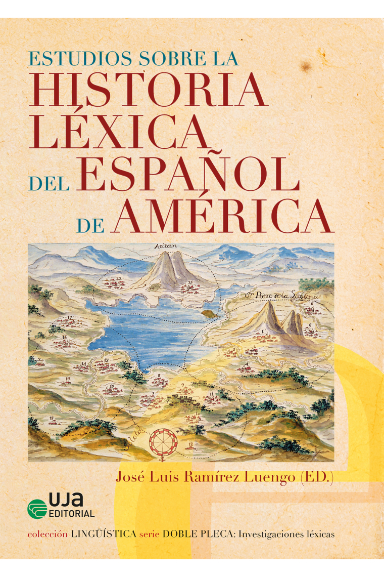 Estudios sobre la historia léxica del español de América