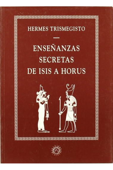 Enseñanzas secretas de Isis a Horus