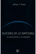 Autores de lo imposible: lo paranormal y lo sagrado