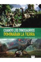 CUANDO LOS DINOSAURIOS DOMINABAN LA TIERRA