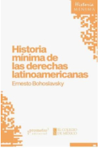 Historia mínima de las derechas latinoamericanas