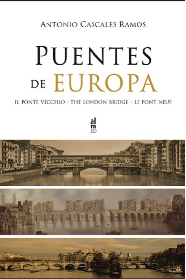 Puentes de europa. Il Ponte Vecchio, the London Bridge y le Pont Neuf