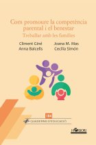 Com promoure la competència parental i el benestar. Treballar amb les famílies