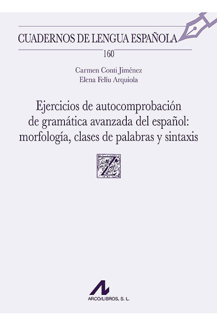 Ejercicios de autocomprobación de gramática avanzada del español (160)