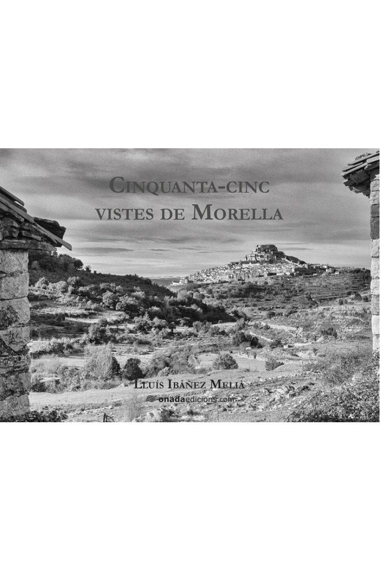 CINQUANTA-CINC VISTES DE MORELLA