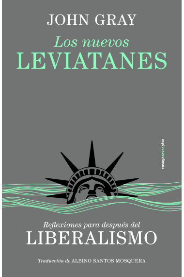 Los nuevos leviatanes: reflexiones para después del liberalismo