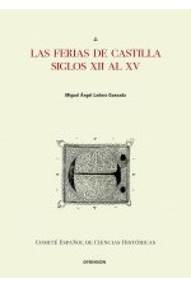 LAS FERIAS DE CASTILLA SIGLOS XII A XV