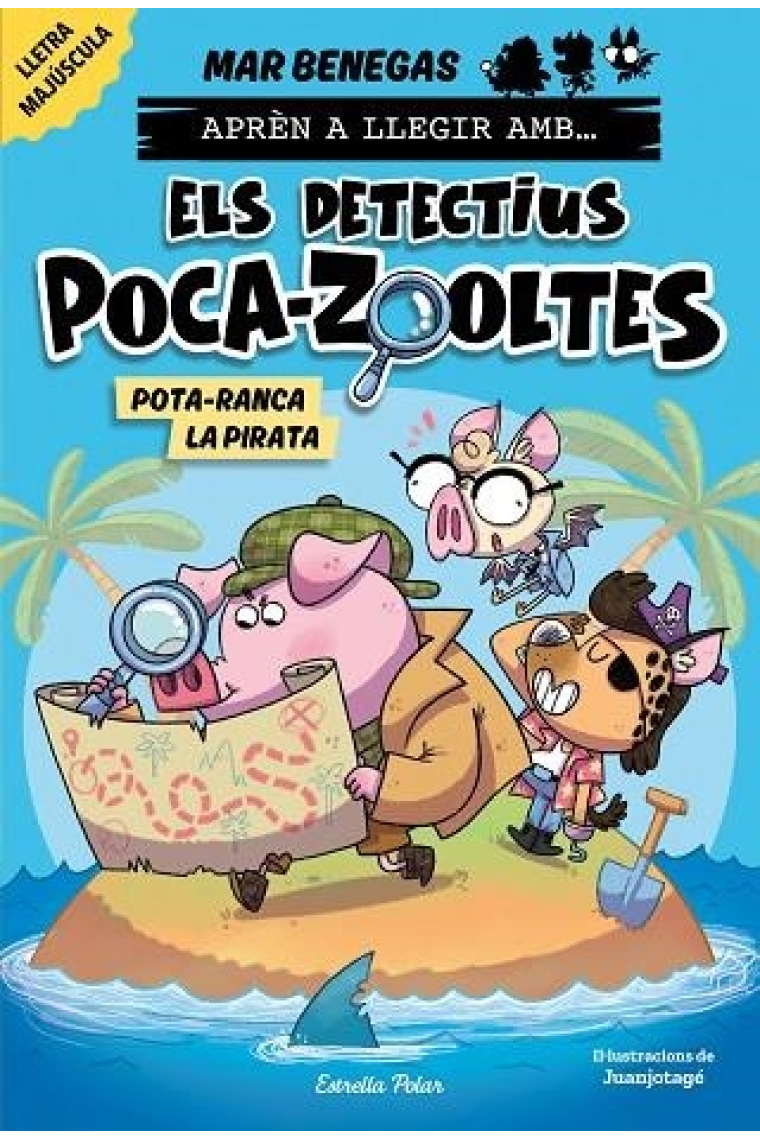 Pota-ranca la pirata (Aprèn a llegir amb els detectius Poza-Zooltes 5)