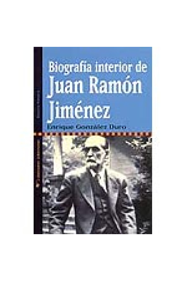 Biografía interior de Juan Ramón Jiménez