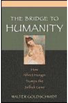 The bridge to humanity. How affect hunger trumps the selfish gene