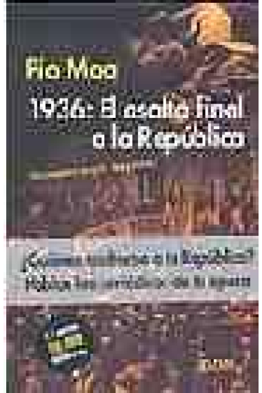 1936: el asalto final a la República