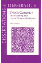 Think Generic:The Meaning and Use of Generic Sentences