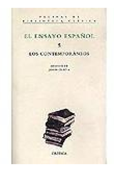 El ensayo español, vol. 5 (Los contemporáneos)