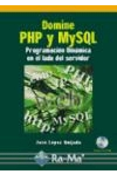 Domine PHP y MySQL. Programación dinámica en el lado del servidor