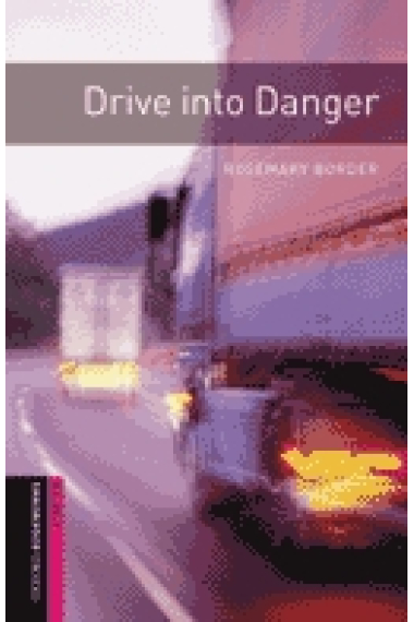 Drive into Danger (OB Starters) Book + Audio CD ed. 2008