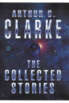 The Collected Stories Of Arthur C. Clarke (GOLLANCZ S.F.)