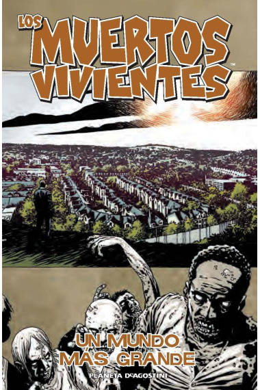 [Walking Dead] Los muertos vivientes 16. Un mundo más grande