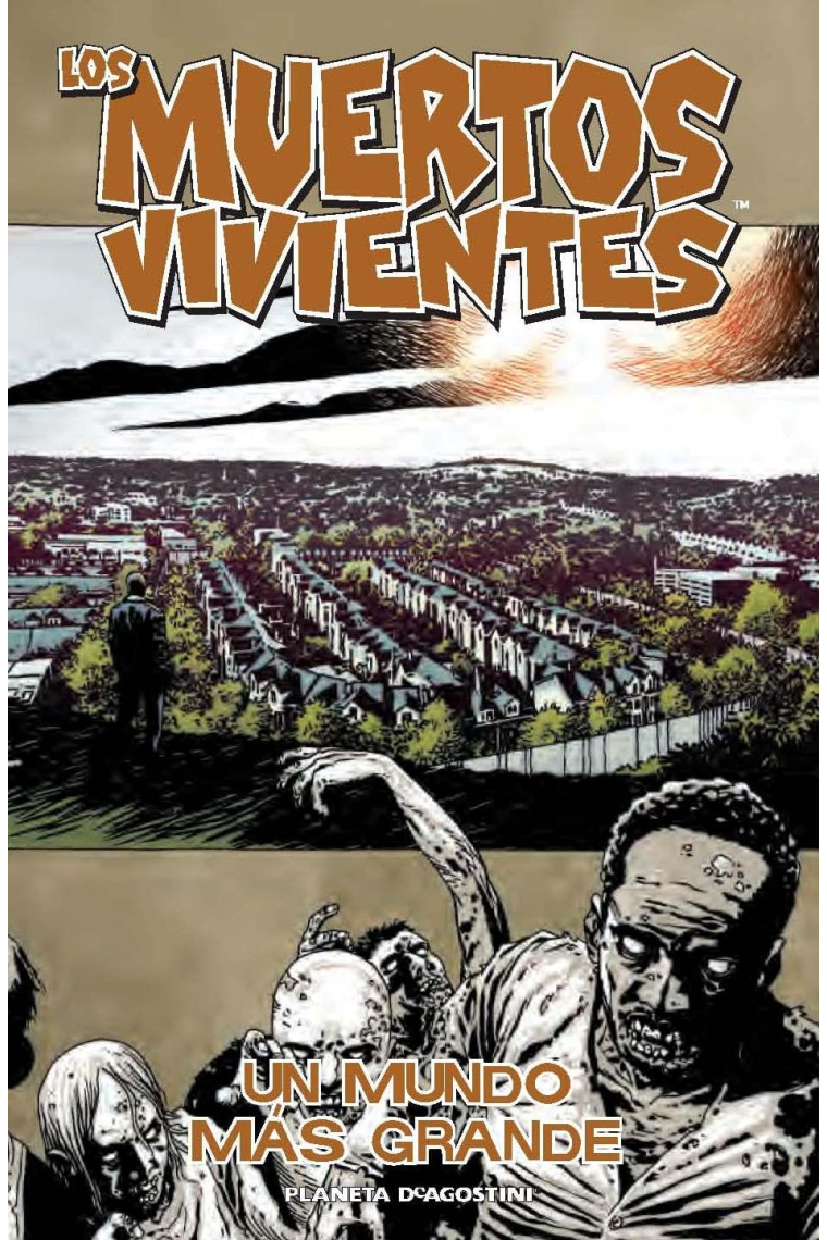 [Walking Dead] Los muertos vivientes 16. Un mundo más grande