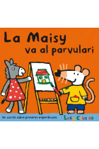 La Maisy va al parvulari