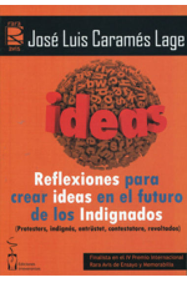 Reflexiones para crear ideas en el futuro de los Indignados