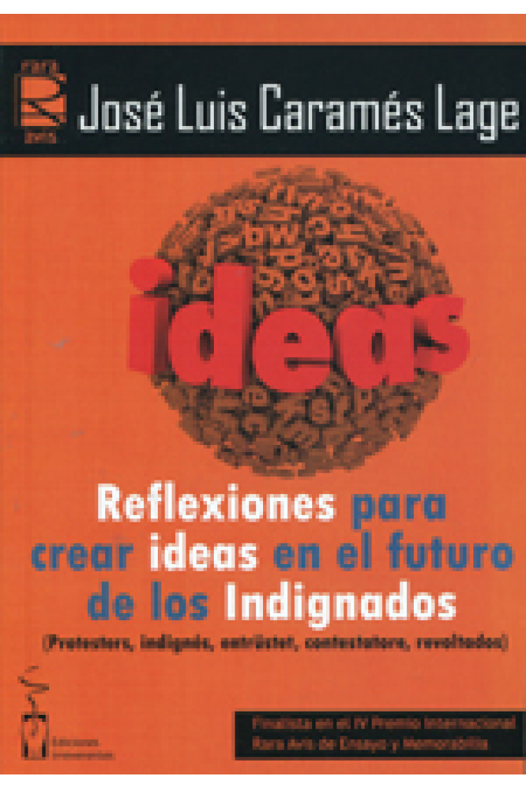 Reflexiones para crear ideas en el futuro de los Indignados