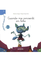 ¿Te cuento un secreto? Cuando me convertí en lobo (letra manuscrita)