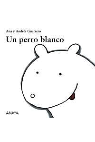 Un perro blanco (Mi primera sopa de libros)